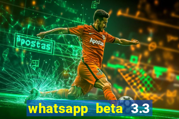 whatsapp beta 3.3 10 instalar